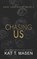 Chasing Us, Kat T. Masen - Paperback - 9798691790140