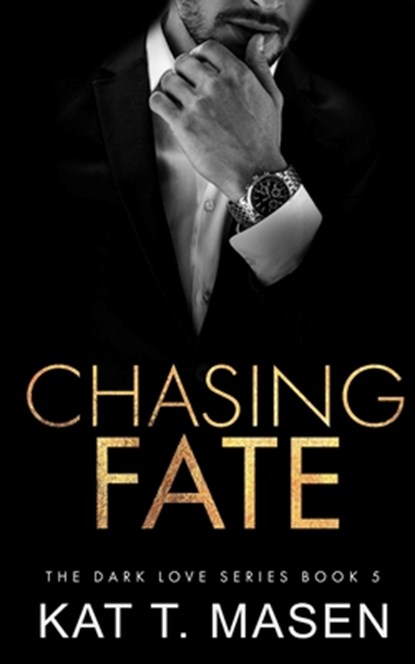 Chasing Fate, Kat T. Masen - Paperback - 9798691793240