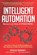Intelligent Automation, Ian Barkin ; Jochen Wirtz ; Pascal Bornet - Paperback - 9798691819230