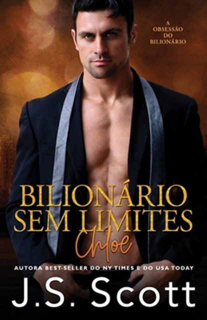 Bilionario Sem Limites - Chloe, J S Scott - Paperback - 9798692979285