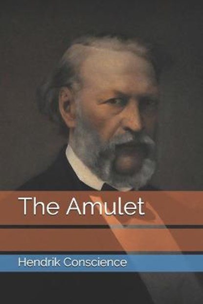 The Amulet, Hendrik Conscience - Paperback - 9798693728943