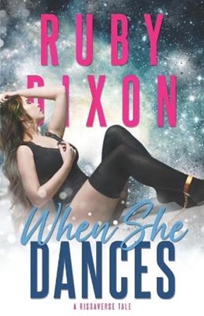 When She Dances: A SciFi Alien Romance, Ruby Dixon - Paperback - 9798694030663