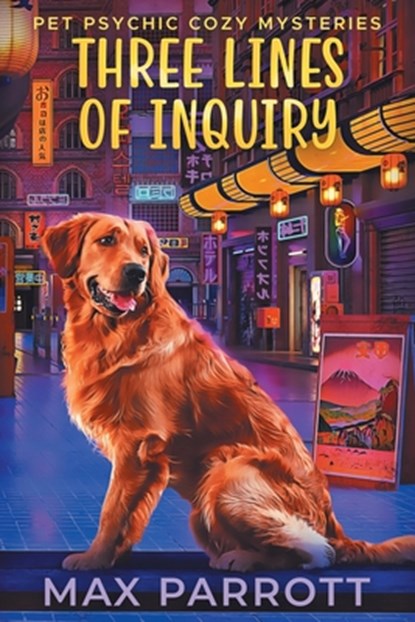 Three Lines of Inquiry, Max Parrott - Paperback - 9798694932004