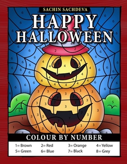 Happy Halloween Colour by Number, Sachin Sachdeva - Paperback - 9798695189810