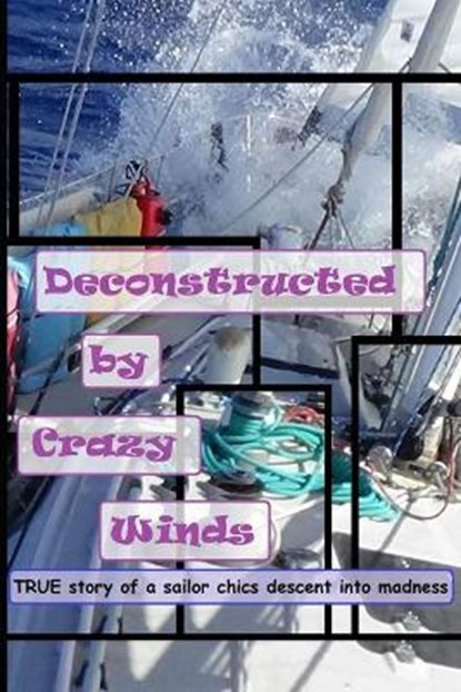 Deconstructed by Crazy Winds, Alexis Right - Paperback - 9798695777673