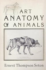 Art Anatomy of Animals - SETON,  Ernest Thompson - 9798695970081