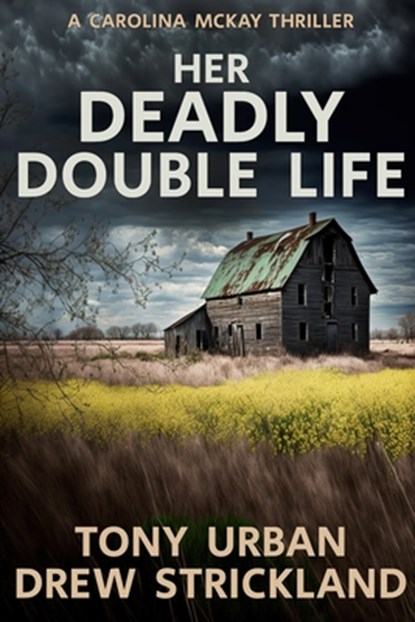 Her Deadly Double Life, Drew Strickland ; Tony Urban - Paperback - 9798696160320