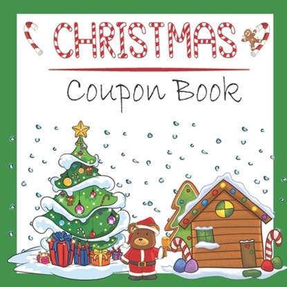 Christmas Coupon Book: 30 Full Color Gift Coupons / Gingerbread House, Christmas Tree and Santa Bear Designs Perfect For Kids & Adults, Special Occasions Press - Paperback - 9798697051733