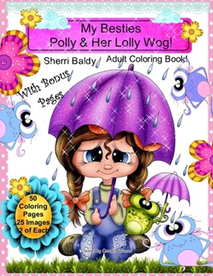 My Besties Polly & Her Lolly Wog! Sherri Baldy Adult Coloring Book, Sherri Ann Baldy - Paperback - 9798698374053