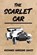 The Scarlet Car, Richard Harding Davis - Paperback - 9798701382846