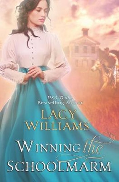 Winning the Schoolmarm: Wyoming Legacy, Lacy Williams - Paperback - 9798701814286