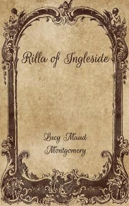 Rilla of Ingleside, MONTGOMERY,  Lucy Maud - Paperback - 9798701837216