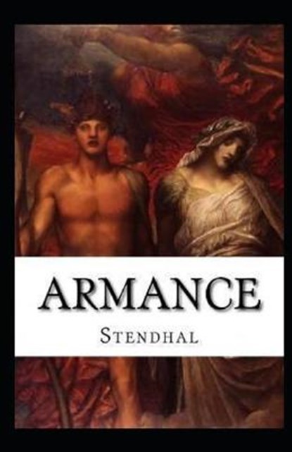 Armance Annotated, Marie-Henri Beyle Stendhal - Paperback - 9798702679501