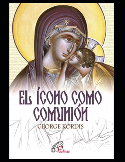 El icono como comunion, George Kordis - Paperback - 9798703139066