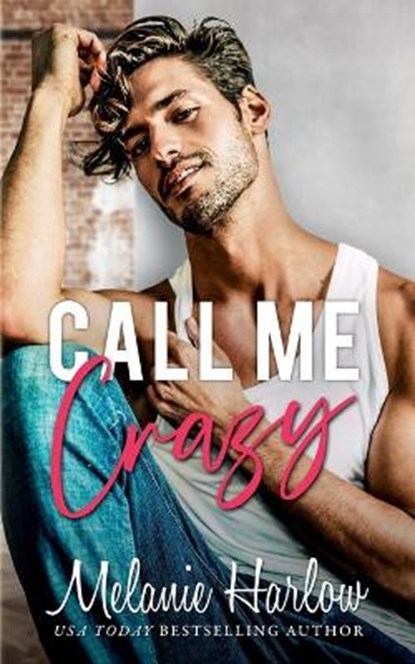 Call Me Crazy, Melanie Harlow - Paperback - 9798704164074