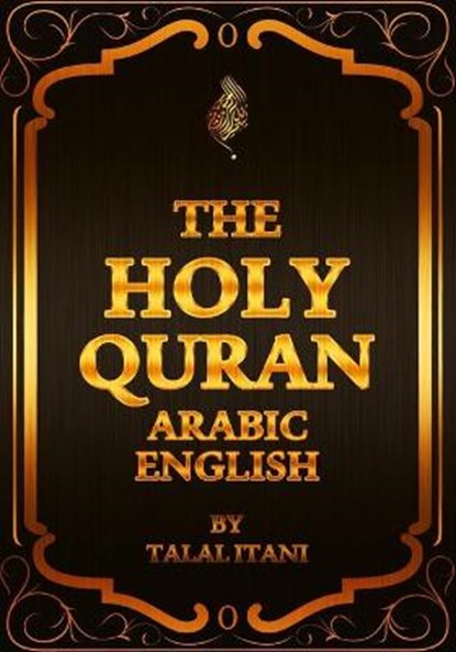 The Holy Quran Arabic English: Arabic Text with English Translation, ITANI,  Talal - Paperback - 9798705229024
