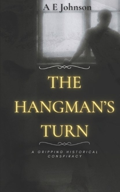 The Hangman's Turn, JOHNSON,  A E - Paperback - 9798706626099