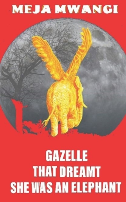Gazelle, MWANGI,  Meja - Paperback - 9798707380211