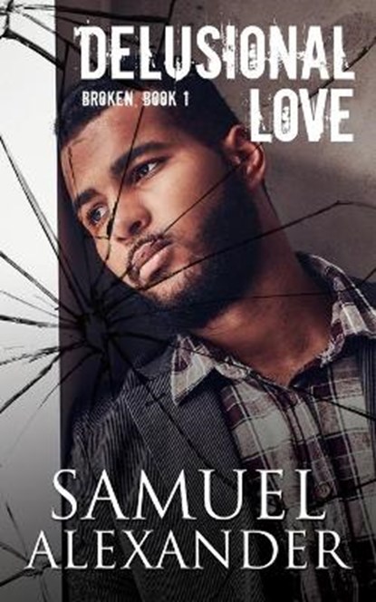 Delusional Love, ALEXANDER,  Samuel - Paperback - 9798708622037