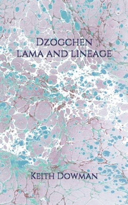 Dzogchen, Dowman Keith Dowman - Paperback - 9798709049536
