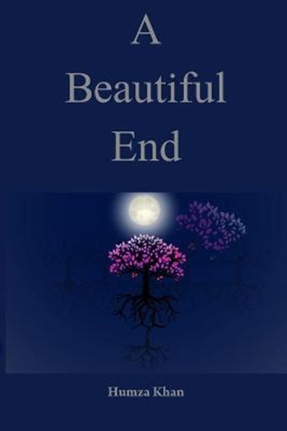 A Beautiful End, KHAN,  Humza - Paperback - 9798710711835
