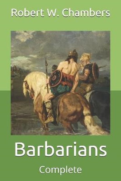 Barbarians, CHAMBERS,  Robert W - Paperback - 9798711364641