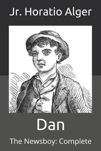 Dan, ALGER,  Horatio, Jr - Paperback - 9798711458463