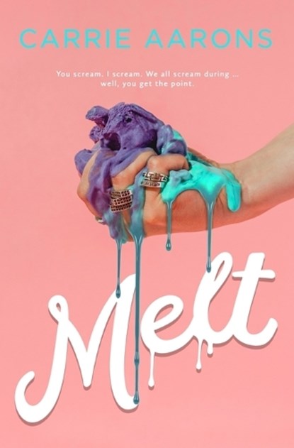 Melt, AARONS,  Carrie - Paperback - 9798711589709