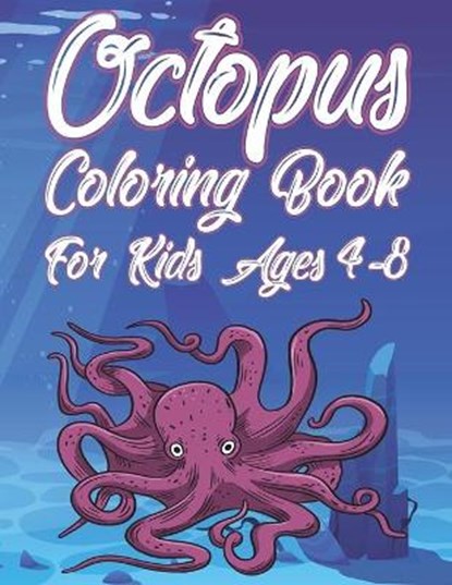 Octopus Coloring Book For Kids Ages 4-8, PLACE,  Coloring - Paperback - 9798711605768