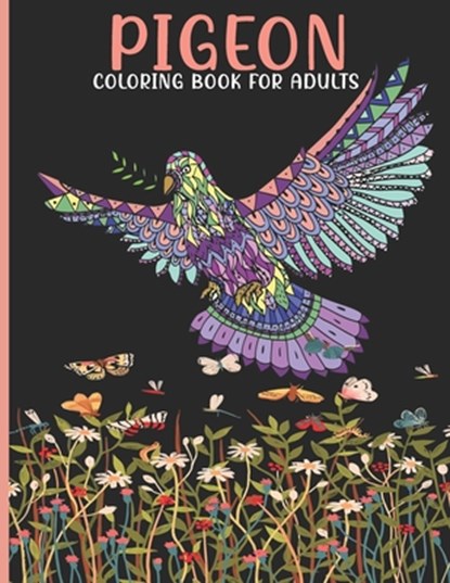 Pigeon Coloring Book For Adults: Pigeon Coloring Book For An Adult With Cute Pigeon collection, Stress Remissive And Relaxation., Book House - Paperback - 9798712068333
