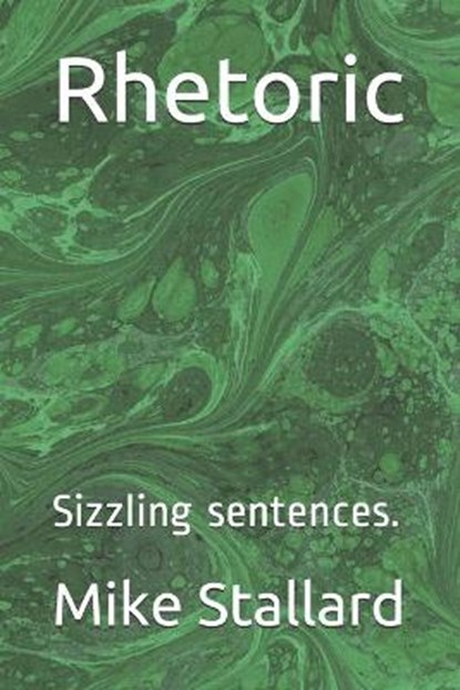 Rhetoric, Mike Stallard - Paperback - 9798712172078