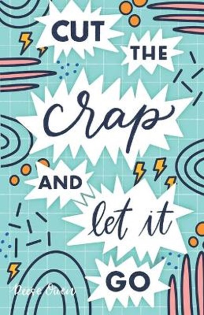 Cut The Crap & Let It Go, OWEN,  Reese - Paperback - 9798713852344