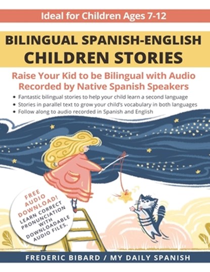 Bilingual Spanish-English Children Stories, My Daily Spanish ; Leo Avero ; Frederic Bibard - Paperback - 9798715086464