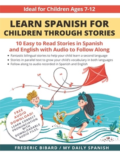 Learn Spanish for Children through Stories, My Daily Spanish ; Frederic Bibard - Paperback - 9798715091727