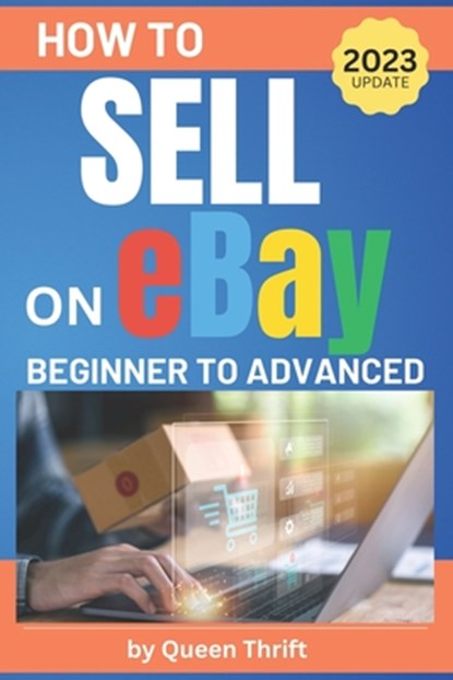 How to Sell on Ebay, Queen Thrift - Paperback - 9798716872141
