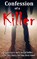 Confession of a Killer, Stone John Stone - Paperback - 9798717286671