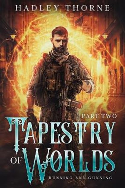 Tapestry of Worlds, Part II, THORNE,  Hadley - Paperback - 9798717422932