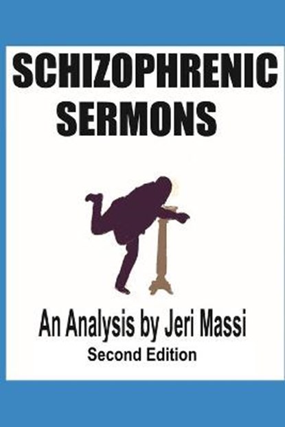 Schizophrenic Sermons, MASSI,  Jeri - Paperback - 9798717524148