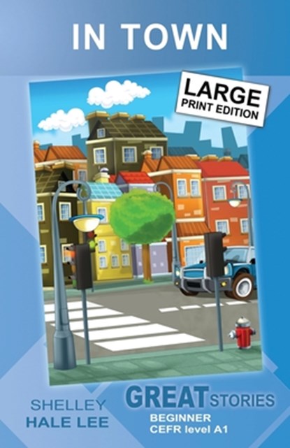 In Town, Shelley Hale Lee - Paperback - 9798717572842