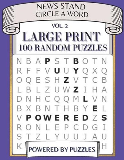 News Stand Circle a Word Vol.2: Large Print 100 Random Puzzles, Powered Puzzles - Paperback - 9798718121230