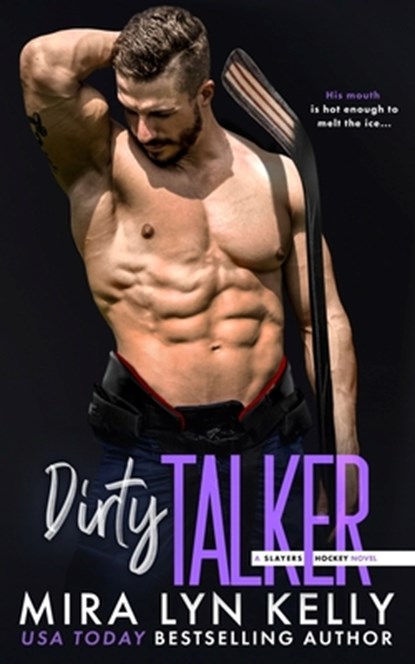 Dirty Talker, Mira Lyn Kelly - Paperback - 9798718364507