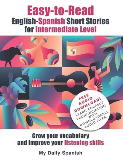 Easy-to-Read English-Spanish Short Stories for Intermediate Level, Frederic Bibard ; My Daily Spanish - Paperback - 9798720811396