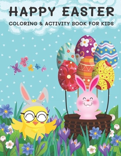 Happy Easter Coloring & Activity Book for Kids, B. Alisscia B. - Paperback - 9798721073298
