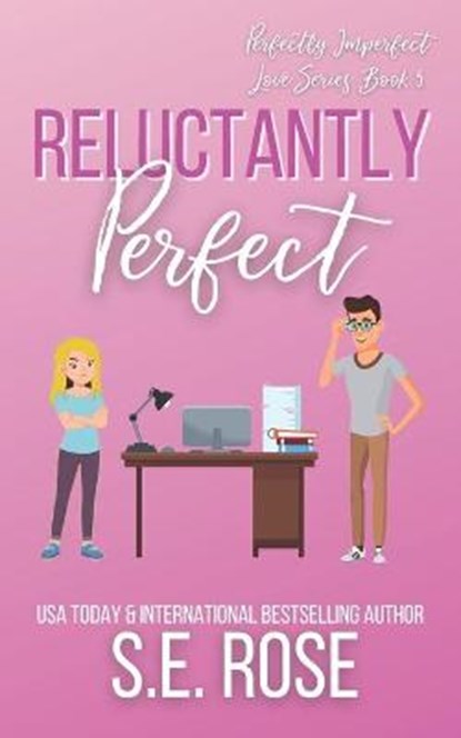 Reluctantly Perfect, ROSE,  S E - Paperback - 9798722009173
