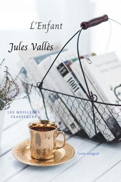 L'enfant, VALLES,  Jules - Paperback - 9798723347441