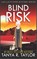 Blind Risk, Tanya R. Taylor - Paperback - 9798723663190