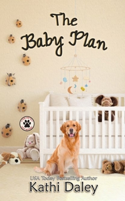 The Baby Plan, Kathi Daley - Paperback - 9798723798908