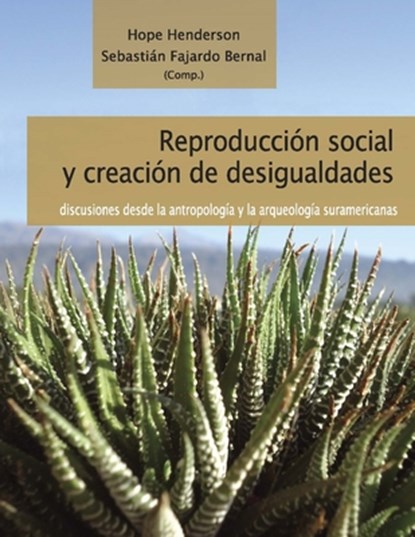 Reproduccion social y creacion de desigualdades, Sebastian Fajardo Bernal ; Hope Henderson - Paperback - 9798724167314