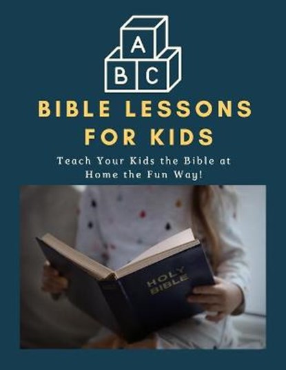ABC Bible Lessons for Kids, SMITH,  Jen - Paperback - 9798726584607