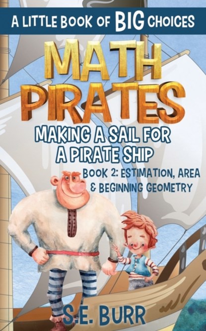 Making a Sail for a Pirate Ship, S E Burr - Paperback - 9798728535584